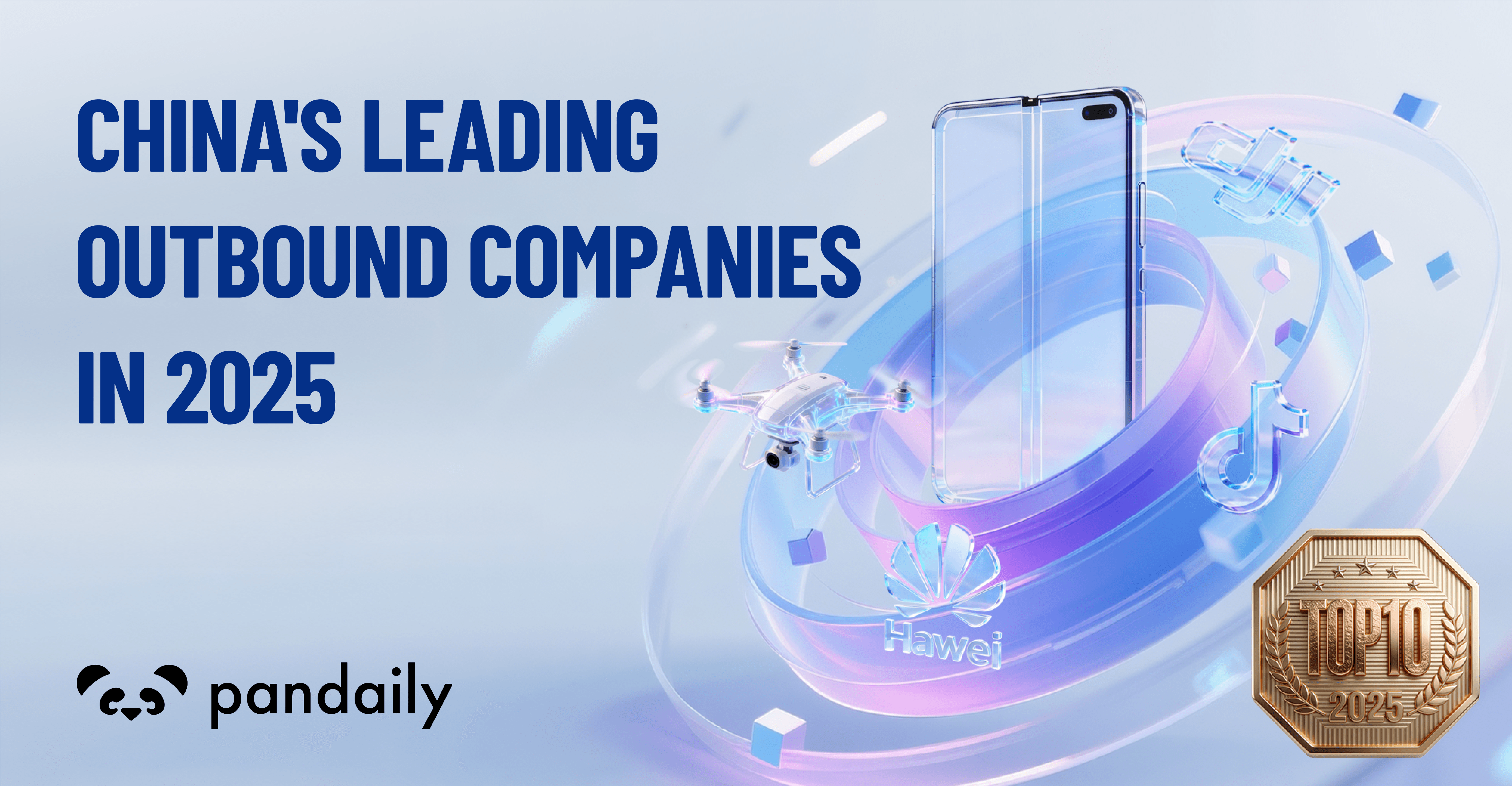 China's Top 10 Leading Outbound Companies in 2025